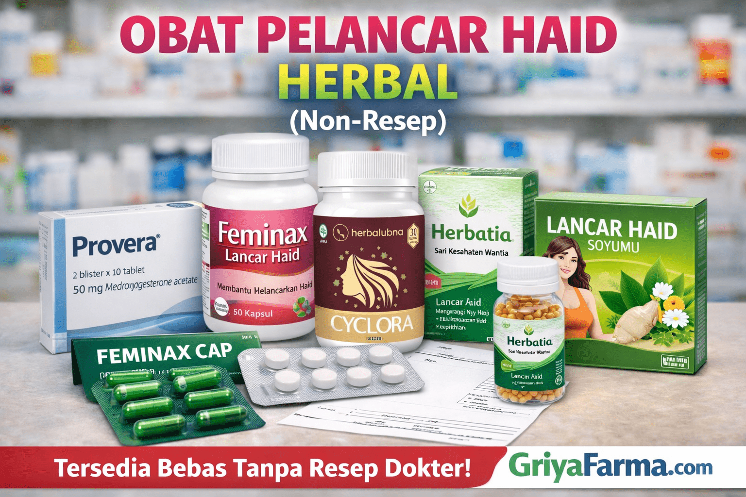 Obat Pelancar Haid Herbal (Non-Resep)