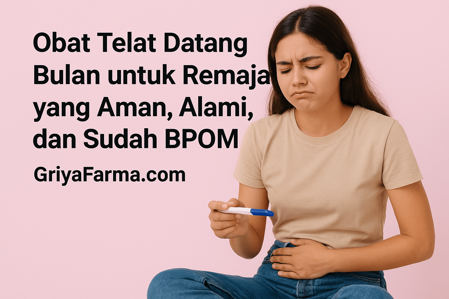 Obat Telat Datang Bulan untuk Remaja yang Aman, Alami, dan Sudah BPOM