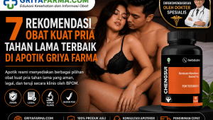 7 Rekomendasi obat kuat pria tahan lama terbaik di apotik Griya Farma